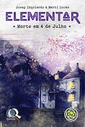 Elementar: Morte em 4 de Julho